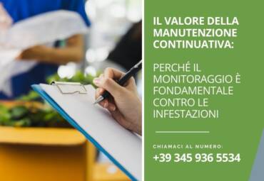 Il valore della manutenzione continuativa: perché il monitoraggio è fondamentale contro le infestazioni